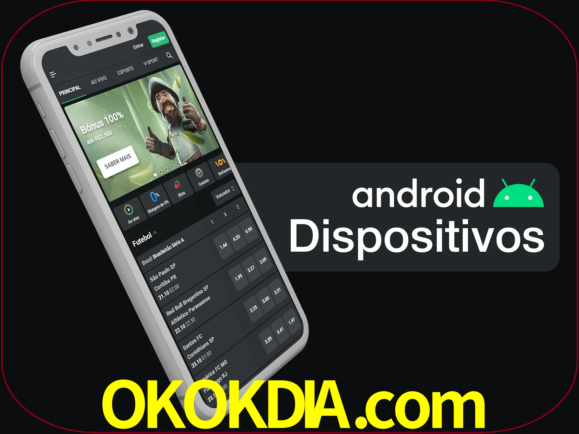 O aplicativo suporta a maioria de todos os dispositivos Android.