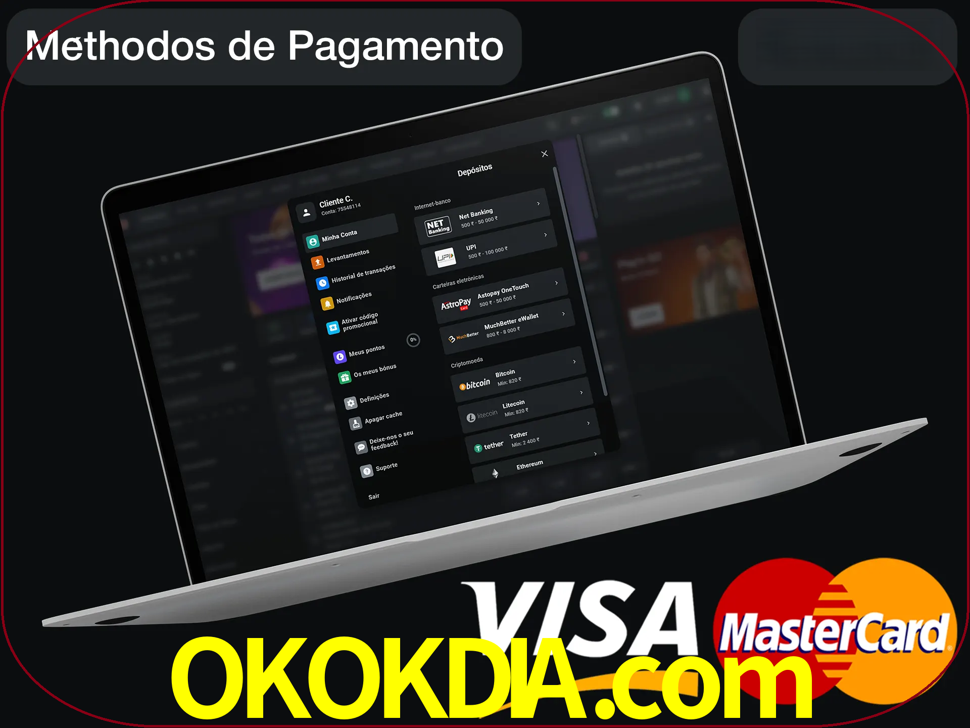 Use seu método de depósito preferido.